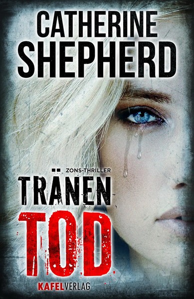 Catherine Shepherd | TräNentod: Thriller | Taschenbuch | Deutsch (2017) | 295 S.-image