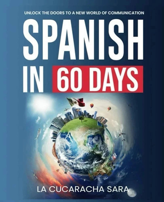 #ad Spanish in 60 Days: The Language Learning Workbook to Help You Speak Just USA* $14.99