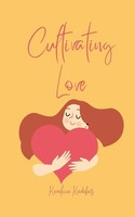 Cultivating Love Karoliina Kadakas Taschenbuch Englisch 2024 Ean 9789916875087
