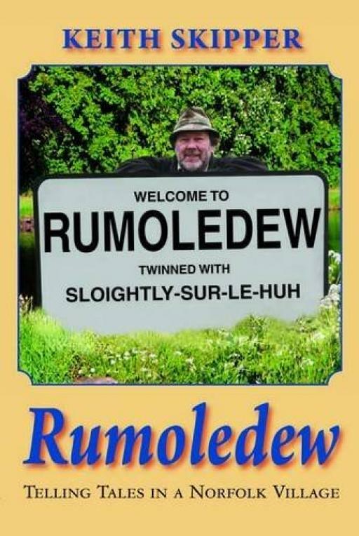 Rumoledew - Keith Skipper - First Edition - SIGNED - Good - Hardcover