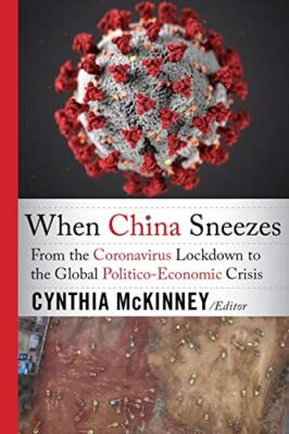 When China Sneezes: From the Coronavirus Lockdown to the Global McKinney