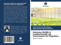 Inklusive Politik & Landwirtschaft Als Instrumente FüR Migration | Buch | 978620