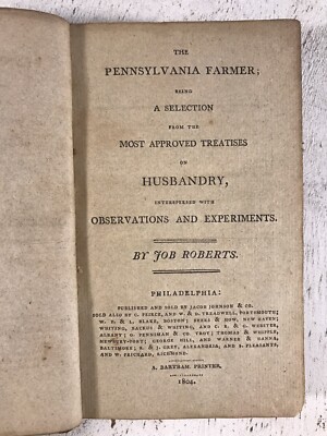 1804 Pennsylvania Farmer Treatises on Husbandry by Roberts Antique Agriculture B