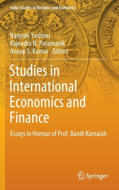 Studies in International Economics and Finance: by Naoyuki Yoshino HARDBACK