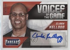 2014-15 Panini Threads Voices of the Game 343/499 Clark Kellogg #7 Auto 9oy