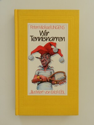 Wir Tennisnarren Peter Michael Lingens Erich Eibl Tennis Orac Verlag Buch