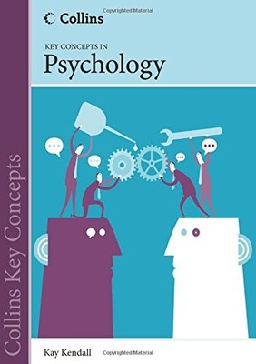 Collins Key Concepts  Psychology By Kay Kendall