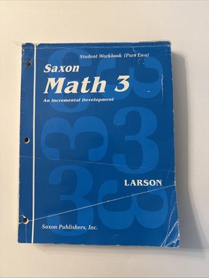 Saxon Math 3 Student Workbook Part 2 by Nancy Larson Incremental Development
