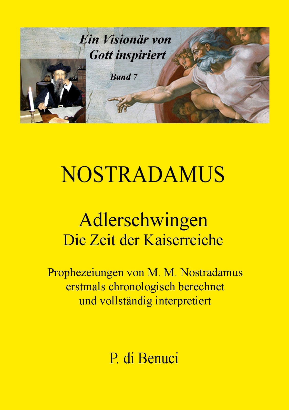 Ein Visionär Von Gott Inspiriert - Nostradamus (buch)