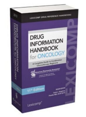 Drug Information Handbook for Oncology by Diedra Bragalone