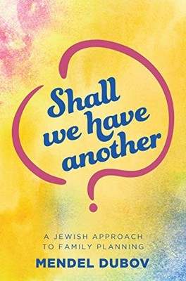Shall We Have Another? A Jewish App..., Rabbi Mendel Du