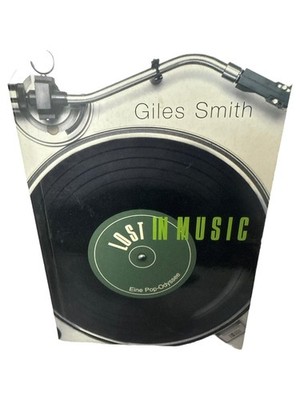Lost in Music Eine Pop-Odyssee Giles Smith Autobiografie Sachbuch Musik