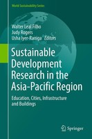Sustainable Development Research In The Asia-Pacific Region Walter Leal Filho