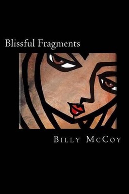 Blissful Fragments by Billy McCoy (English) Paperback Book