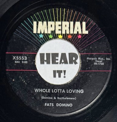 50s NOLA Rock & Roll Jiver R&B 45 FATS DOMINO Whole Lotta Loving IMPERIAL hear