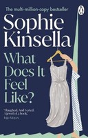 What Does It Feel Like? Sophie Kinsella