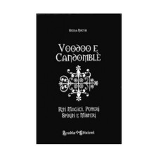 LIBRO VOODOO E CANDOMBLE' RITI MAGICI POTERI SPIRITI E MISTERI - STELLA NOCTIS