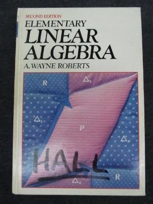ELEMENTARY LINEAR ALGEBRA By A. Wayne Roberts - Hardcover
