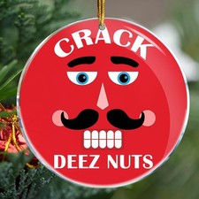 Crack Deez Nuts Funny Christmas Ornament Nutcracker Humor Christmas Pun - Christ