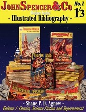 John Spencer & Co (badger Books) Illustrated Bibliography by Shane P. D. Agne...
