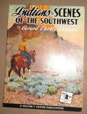 Vintage Indians  Scenes Of The Southwest Book By Gerard Curtis Delano 120