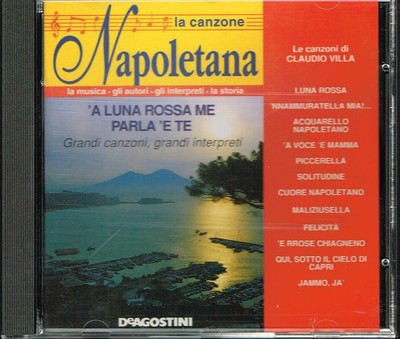 La Canzone Napoletana: 'A Luna Rossa Me Parla 'E Te / Le Canzoni Di C. Villa CD