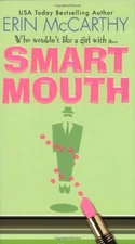 Smart Mouth Paperback Erin McCarthy