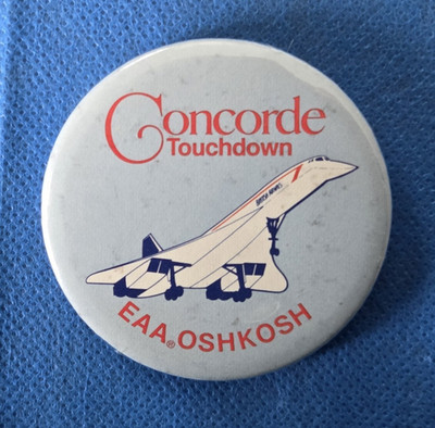 VTG Concorde Touchdown EAA Oshkosh Wisconsin WI 2 1/4  Button Pin Aviation F4