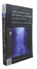 The Strange Case Of Dr. Jekyll And Mr. Hyde And Other Stories The Strange Case Of Dr. Jekyll And Mr. Hyde And Other Stories