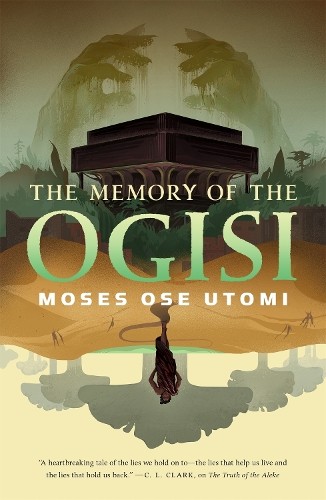 Moses Ose Utomi The Memory of the Ogisi (Copertina rigida) Forever Desert