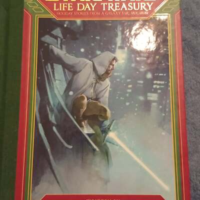 Star Wars: Life Day Treasury : Holiday Stories from a Galaxy Far, Far Away by Ca