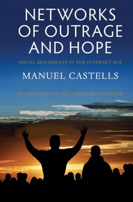 Castells - Networks of Outrage and Hope  Social Movements in the Inter - X555z