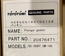NEW Genuine 20476471 Toyostove Toyotomi Flange Gasket BS-36UFF