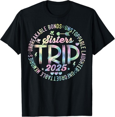 Sisters Trip 2025 Womens Weekend Vacation Matching Group T-Shirt