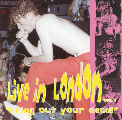 Various Artists Live in London: 'Bring Out Your Dead!' - Volume 1 (CD) Album
