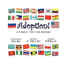 Adoption! a Family They Did Become by Kelly A. Wood (English) Paperback Book