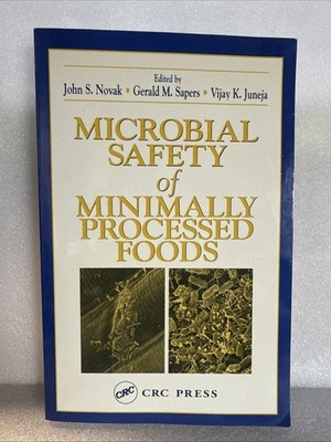 Microbial Safety of Minimally Processed Foods CRC PRESS.