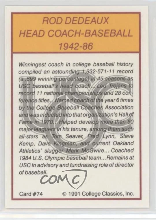 1991 Collegiate Classics USC Trojans All-Time Rod Dedeaux #74 - Image 2 of 2