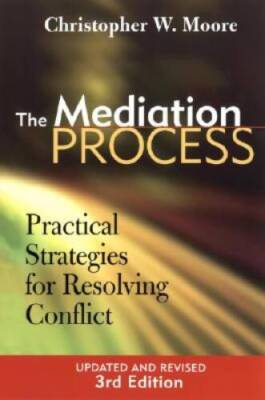 The Mediation Process: Practical Strategies for Resolving Conflict - GOOD