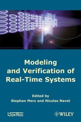 Modeling and Verification of Real-Time Systems, Hardcover by Merz, Stephan (E...