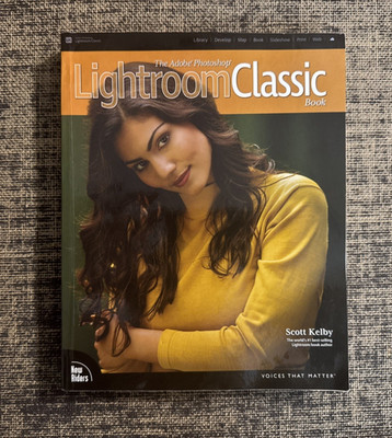 The Adobe Photoshop Lightroom Classic Book : Paperback by S. Kelby *VERY GOOD*