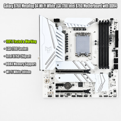 Galaxy B760 Metaltop D4 Wi-Fi White LGA 1700 Intel B760 Motherboard with DDR4