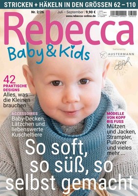 Rebecca Nr. 2/26 Baby & Kids - 42 Designs - Modelle von Kopf bis Fuß Gr. 62-110