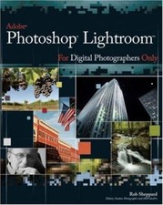 Adobe Photoshop Lightroom No. 2 : For Digital Photographers Only