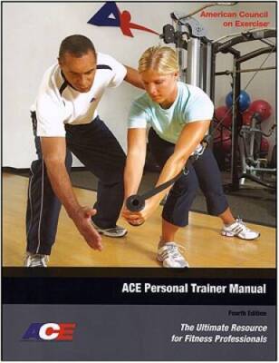 ACE Personal Trainer Manual: The Ultimate Resource for Fitness Profe - VERY GOOD