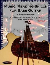 Music Reading Skills for Bass Guitar Level 1 by Dr Robert Anthony (English) Pape