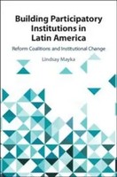 Lindsay Mayka | Building Participatory Institutions In Latin America | Buch