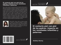 El Contacto Piel Con Piel De Los Padres: Impacto En Los Resultados Infantiles...