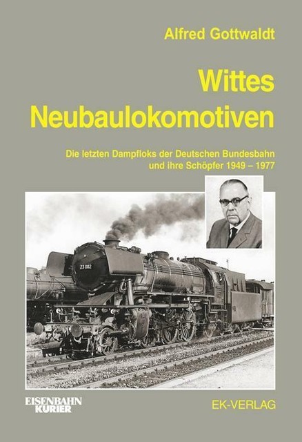 洋書 Die Neubau-Dampflokomotiven der Deutsche Wittes Neubaulokomotiven (Gebundene Ausgabe) for sale online | eBay