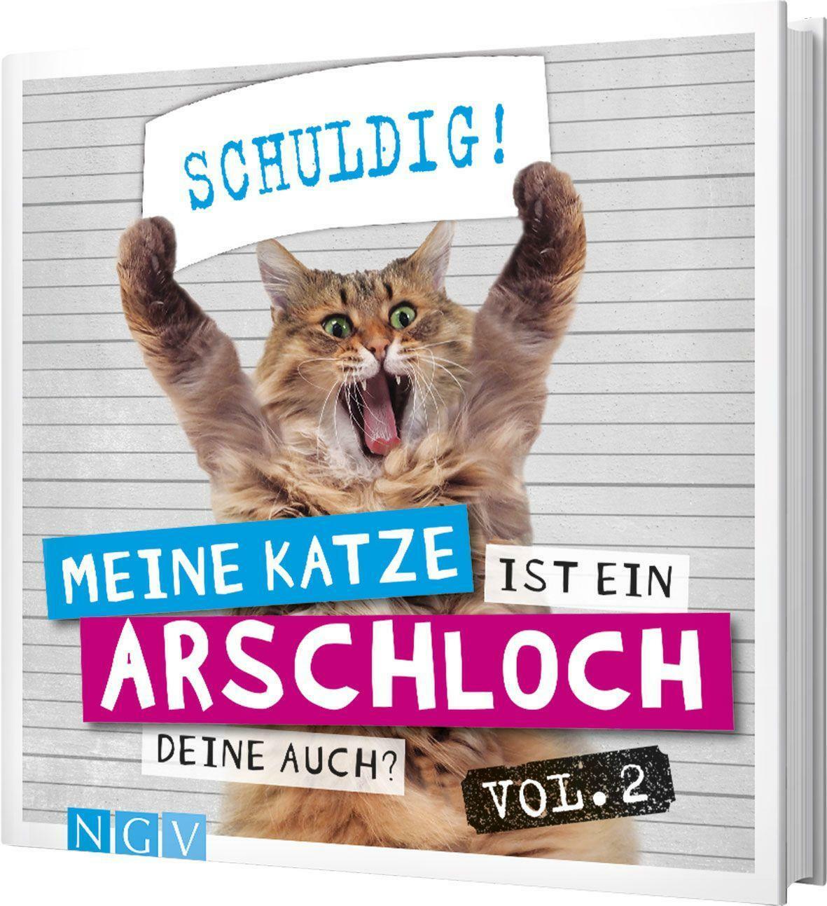 Meine Katze Ist Ein Arschloch - Deine Auch? Vol.2 | Buch |